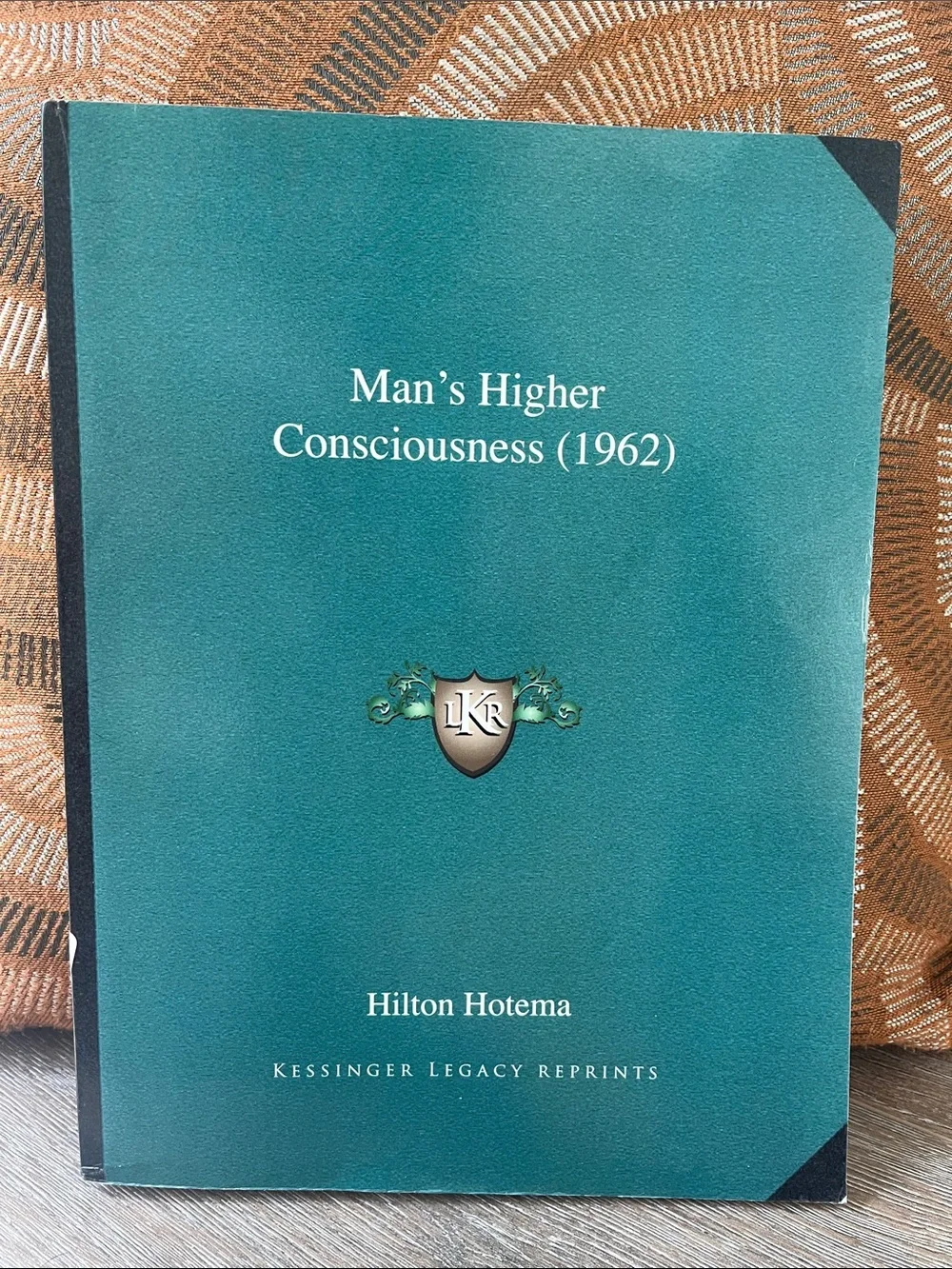 Man's Higher Consciousness (1962) by Hilton Hotema